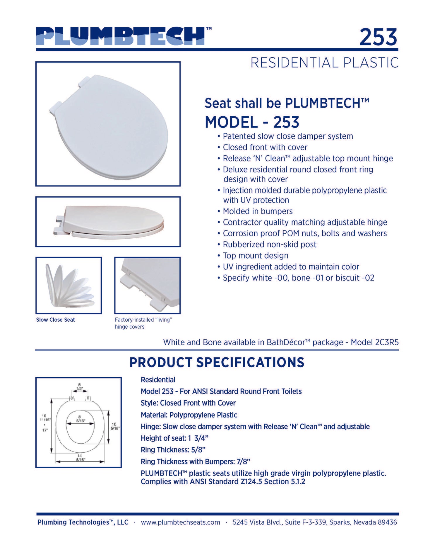Plastic - Round Model 253-01 Premium Slow Close closed front with cover